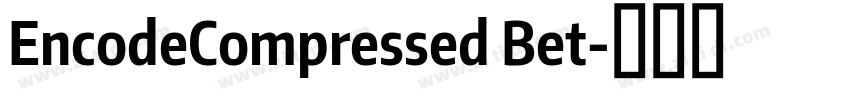 EncodeCompressed Bet字体转换